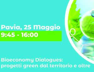 Bioeconomy dialogues: progetti green dal territorio e oltre